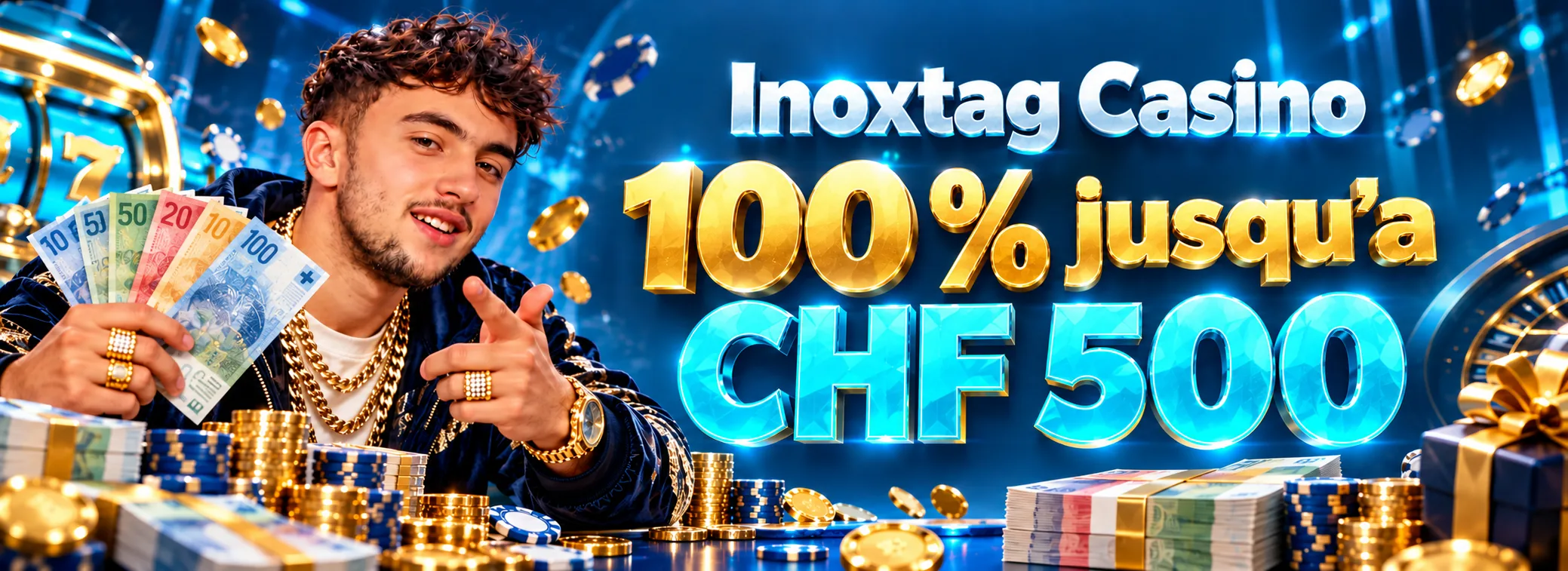 Inoxtag Casino — Pack de bienvenue Inoxtag Casino — CHF 500 + 150 tours gratuits